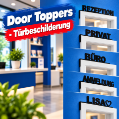 Door Toppers - Türbeschilderungen